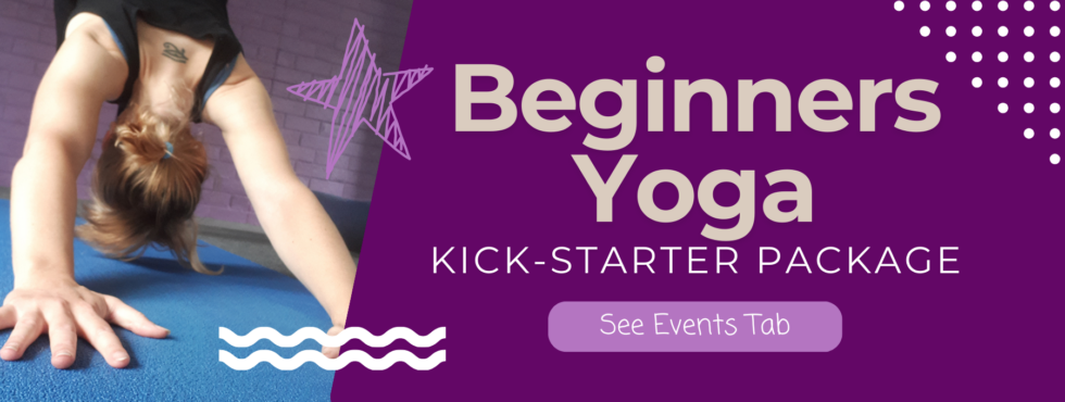 Lady in Downward Facing Dog yoga pose advertising beginners yoga kick-starter package.